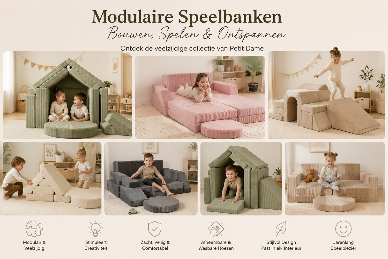 Modulaire speelbanken voor kinderen van Petit Dame, opgebouwd tot hutten, glijbanen, tunnels en leeshoekjes. Zachte foam speelbanken stimuleren creativiteit, fantasierijk spel, motorische ontwikkeling en ontspanning.
